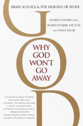 Kniha Why God Won't Go Away Andrew Newberg