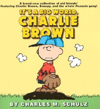 Libro It's a Big World, Charlie Brown Charles M. Schulz