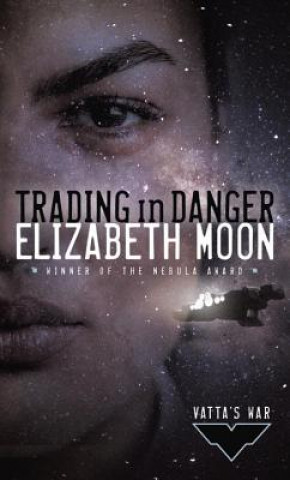 Buch Trading in Danger Elizabeth Moon