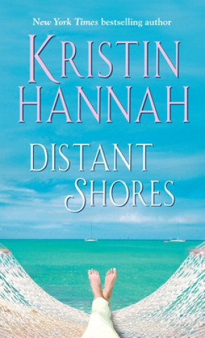 Könyv Distant Shores Kristin Hannah