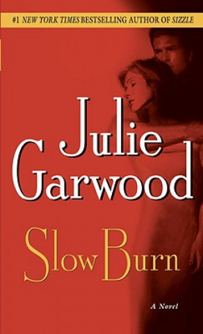 Knjiga Slow Burn Julie Garwood