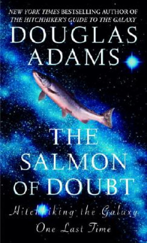 Kniha The Salmon Of Doubt Douglas Adams