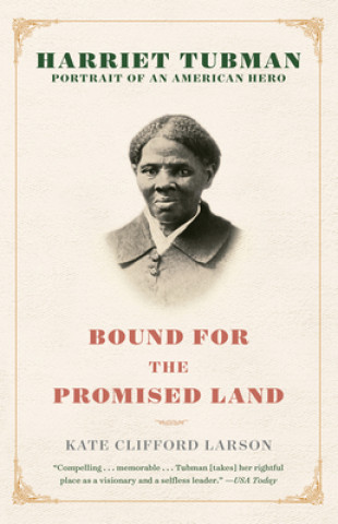 Knjiga Bound For The Promised Land Kate Clifford Larson