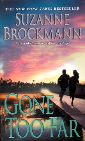 Könyv Gone Too Far Suzanne Brockmann