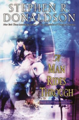 Carte A Man Rides Through Stephen R. Donaldson