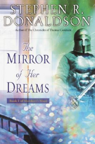 Книга The Mirror of Her Dreams Stephen R. Donaldson