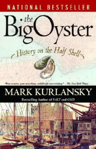 Kniha The Big Oyster Mark Kurlansky