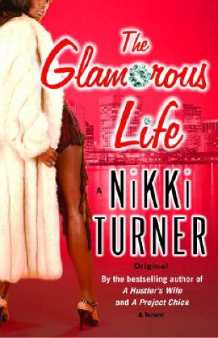 Könyv The Glamorous Life Nikki Turner