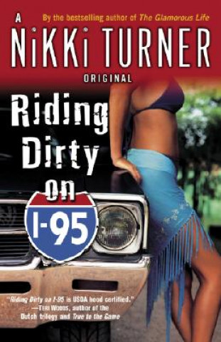 Könyv Riding Dirty on I-95 Nikki Turner
