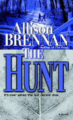 Kniha The Hunt Allison Brennan