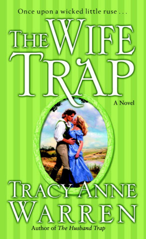 Kniha The Wife Trap Tracy Anne Warren