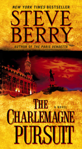 Książka The Charlemagne Pursuit Steve Berry