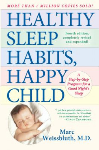 Könyv Healthy Sleep Habits, Happy Child Marc Weissbluth