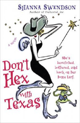 Книга Don't Hex With Texas Shanna Swendson