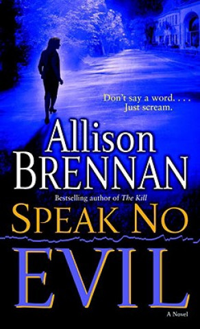 Libro Speak No Evil Allison Brennan