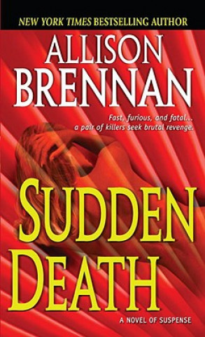 Kniha Sudden Death Allison Brennan