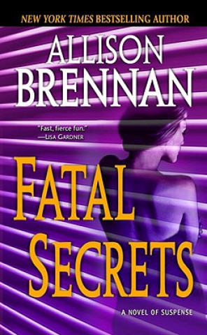 Buch Fatal Secrets Allison Brennan