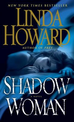 Kniha Shadow Woman Linda Howard