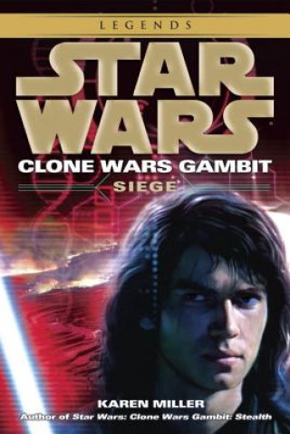 Kniha Star Wars: Clone Wars Gambit: Siege Karen Miller