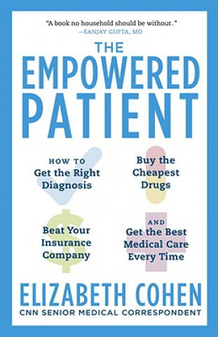 Kniha The Empowered Patient Elizabeth Cohen