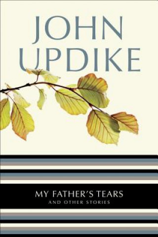 Książka My Father's Tears And Other Stories John Updike