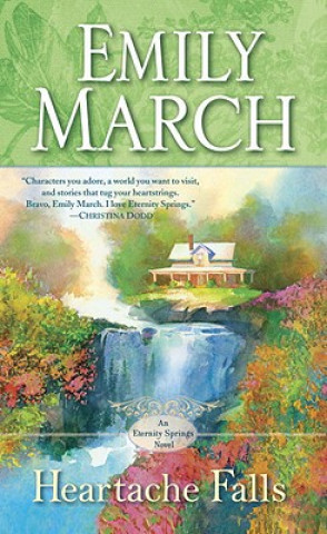 Libro Heartache Falls Emily March