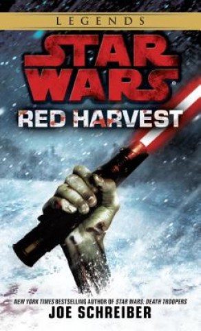 Knjiga Red Harvest: Star Wars Legends Joe Schreiber