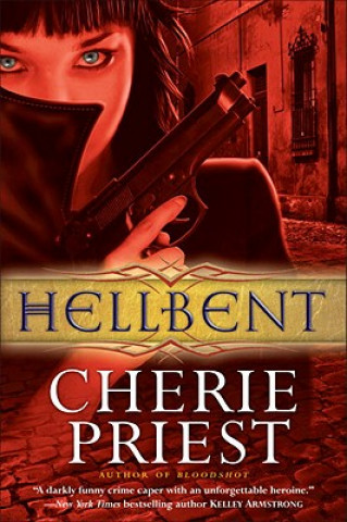 Carte Hellbent Cherie Priest