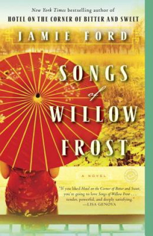 Kniha Songs of Willow Frost Jamie Ford