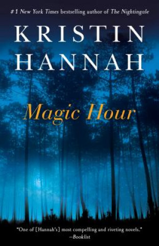 Könyv Magic Hour Kristin Hannah