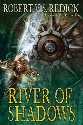 Knjiga The River of Shadows Robert V. S. Redick