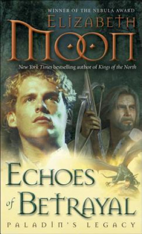 Kniha Echoes of Betrayal Elizabeth Moon