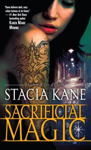 Kniha Sacrificial Magic Stacia Kane