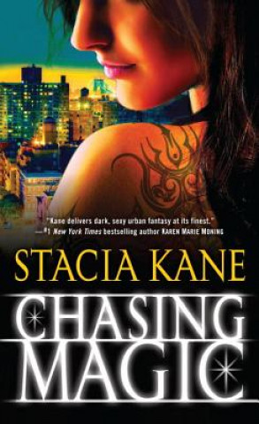Kniha Chasing Magic Stacia Kane