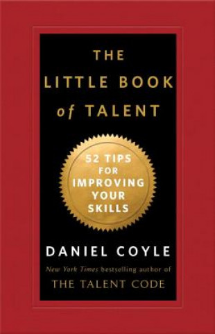 Carte The Little Book of Talent Daniel Coyle