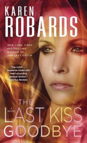 Carte The Last Kiss Goodbye Karen Robards