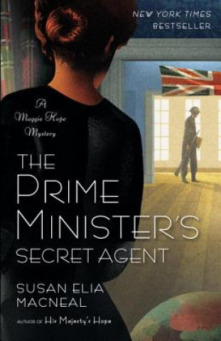 Carte The Prime Minister's Secret Agent Susan Elia Macneal