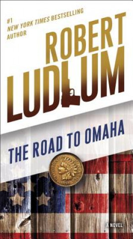 Libro The Road to Omaha Robert Ludlum