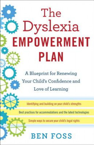 Книга The Dyslexia Empowerment Plan Ben Foss