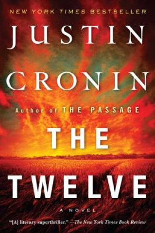 Kniha Twelve (Book Two of The Passage Trilogy) Justin Cronin