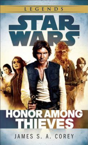 Kniha Honor Among Thieves: Star Wars Legends James S. A. Corey