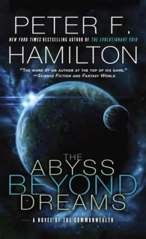 Kniha The Abyss Beyond Dreams Peter F. Hamilton
