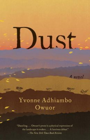 Buch Dust Yvonne Adhiambo Owuor