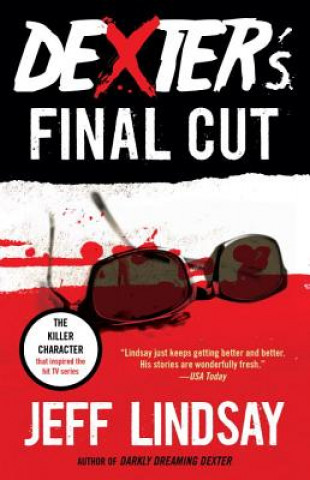 Knjiga Dexter's Final Cut Jeffry P. Lindsay