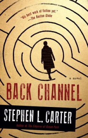 Buch Back Channel Stephen L. Carter