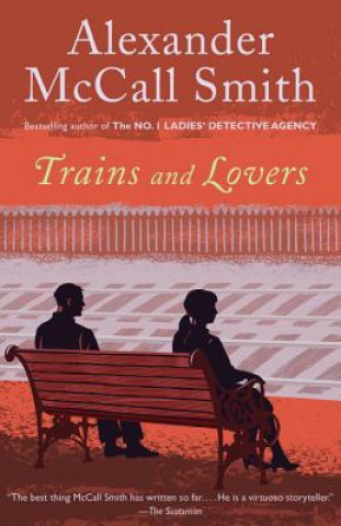 Kniha Trains and Lovers Alexander McCall Smith