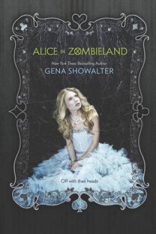 Kniha Alice in Zombieland Gena Showalter