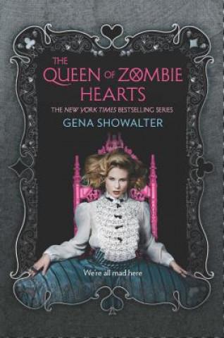 Carte The Queen of Zombie Hearts Gena Showalter