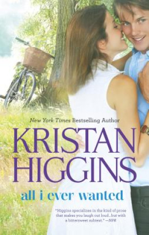 Kniha All I Ever Wanted Kristan Higgins