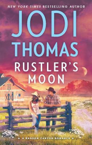 Könyv Rustler's Moon Jodi Thomas